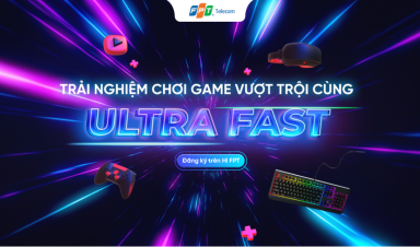 Trải nghiệm chơi game vượt trội cùng tính năng Ultra Fast của FPT Telecom